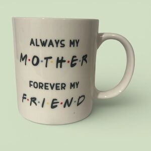 Novelty Mug/Gift Mother/Friend NEW!